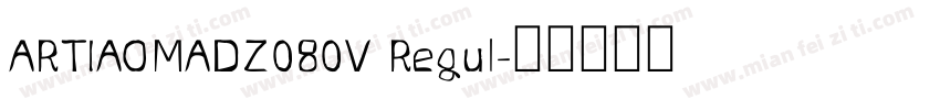 ARTIAOMADZ080V Regul字体转换